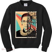 Fight For The Things You Care About Ruth Ginsburg Tribute Kids Sweatshirt thumb 0