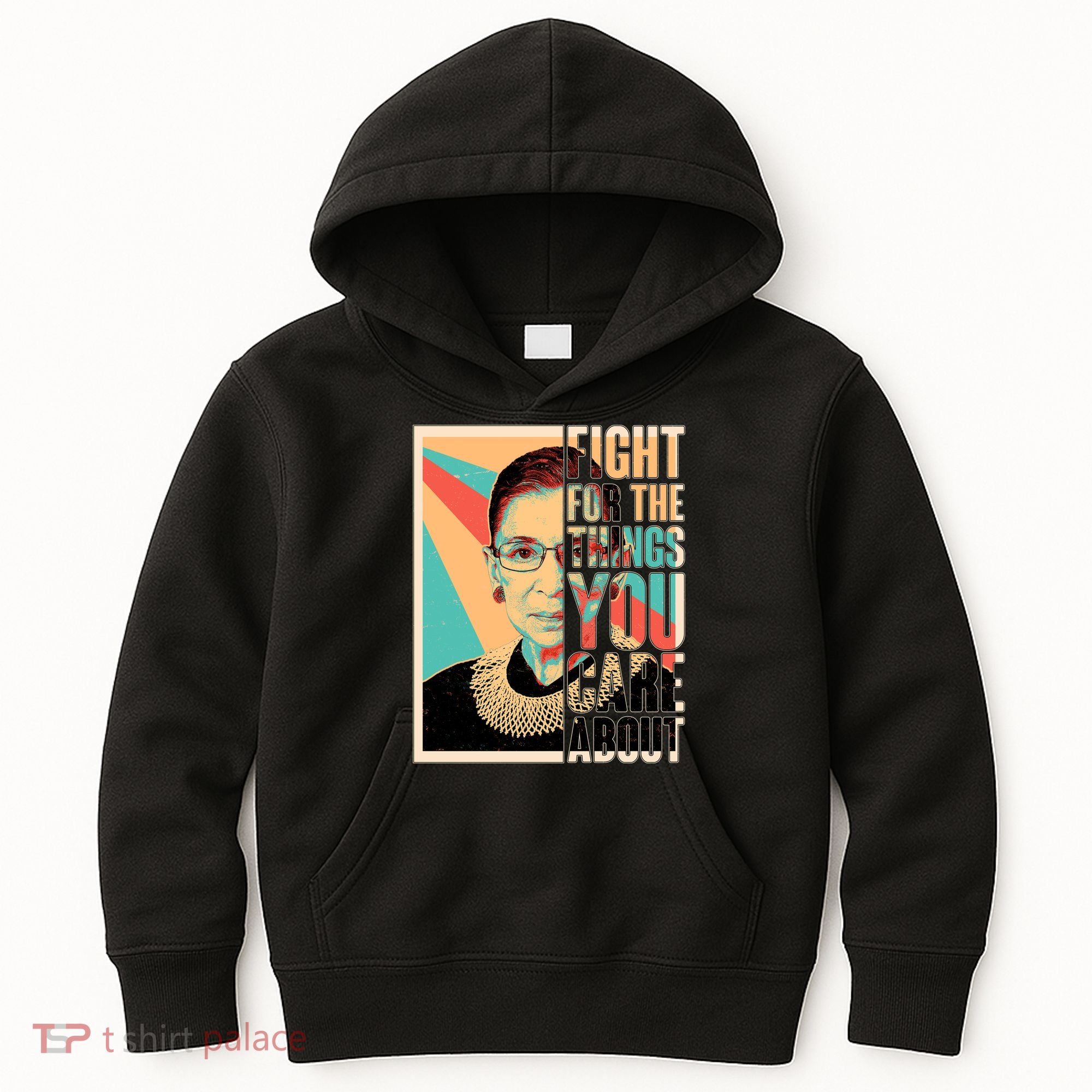 Fight For The Things You Care About Ruth Ginsburg Tribute Kids Hoodie