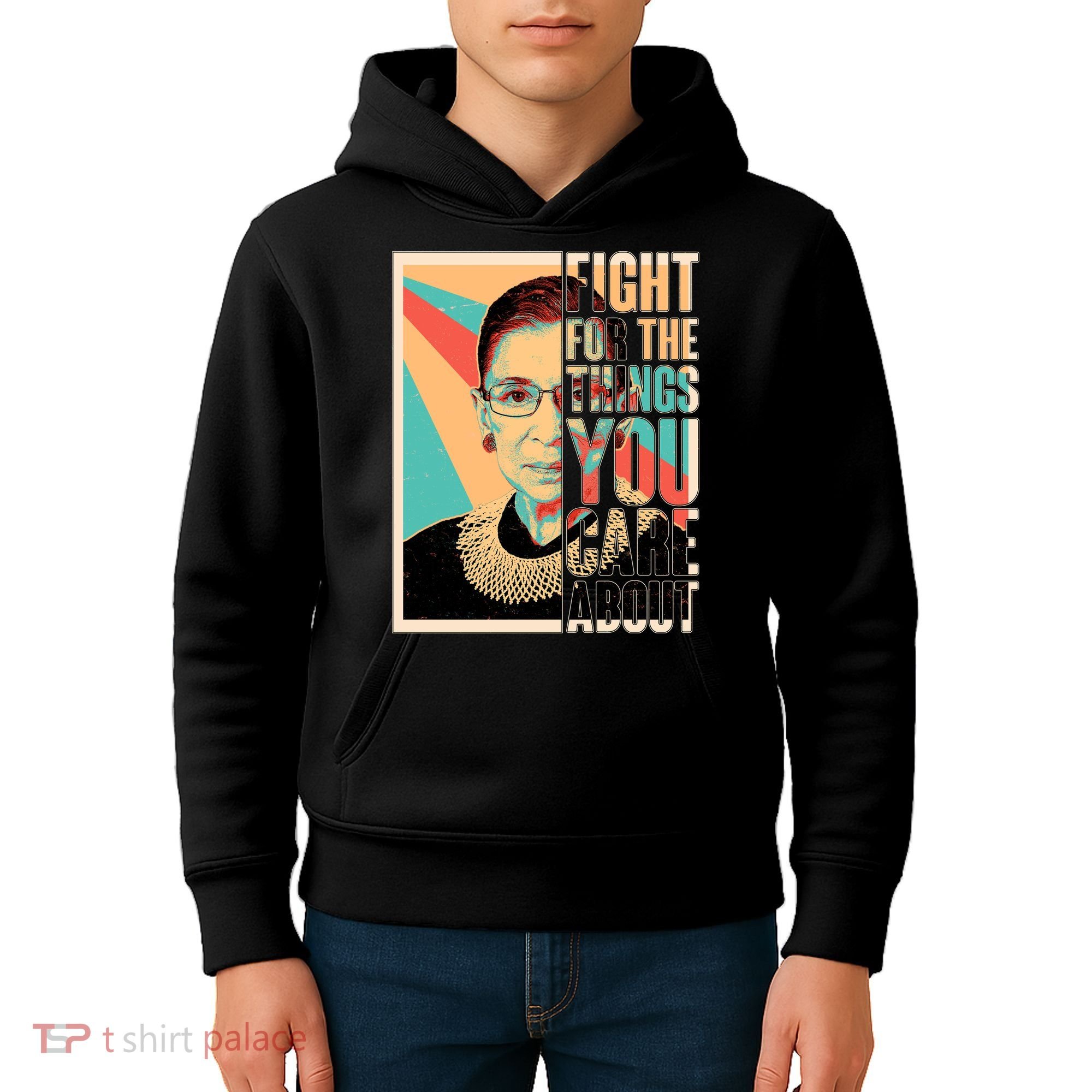 Fight For The Things You Care About Ruth Ginsburg Tribute Kids Hoodie