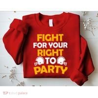 Fight For Your Right To Party KC Football Sweatshirt thumb 2