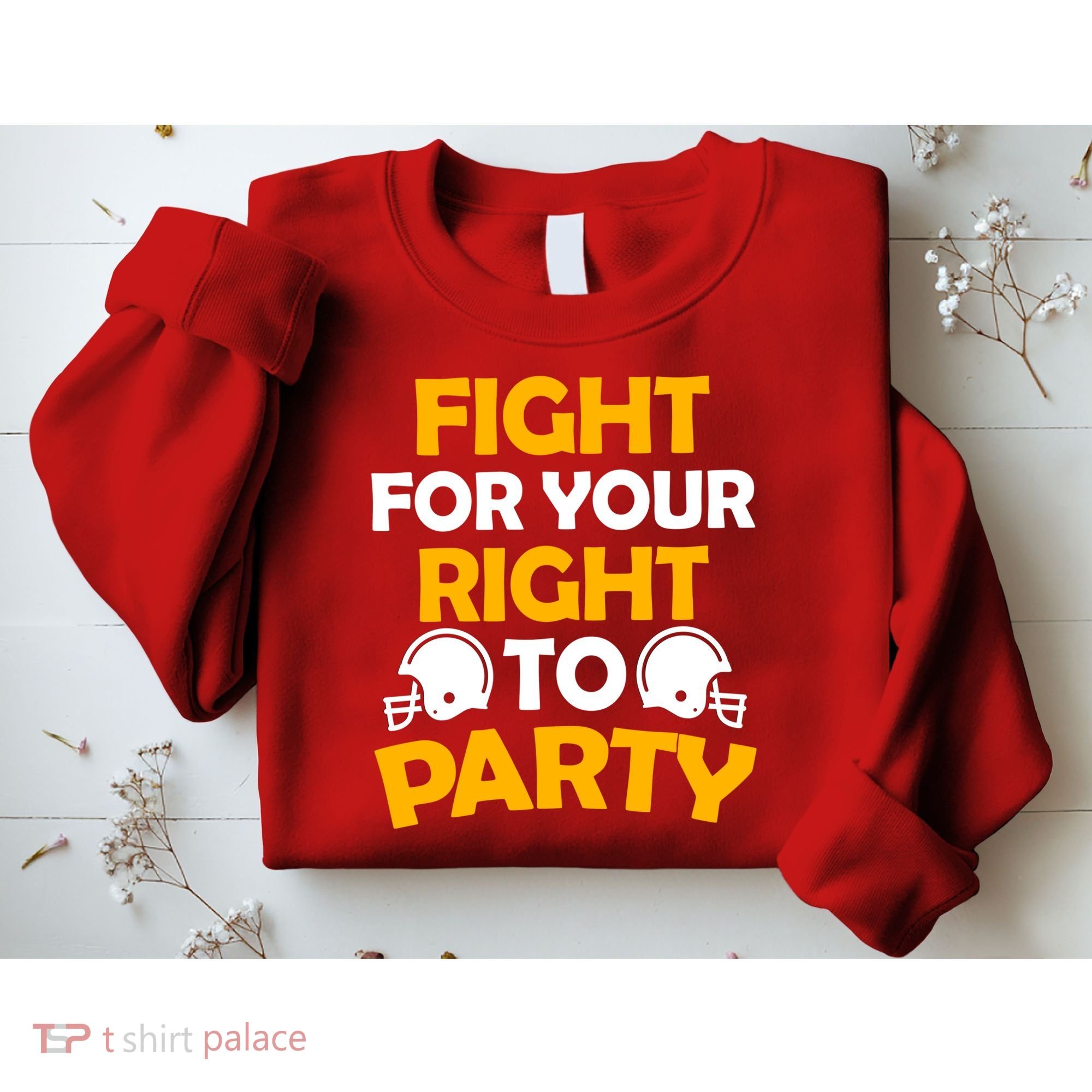 Fight For Your Right To Party KC Football Sweatshirt