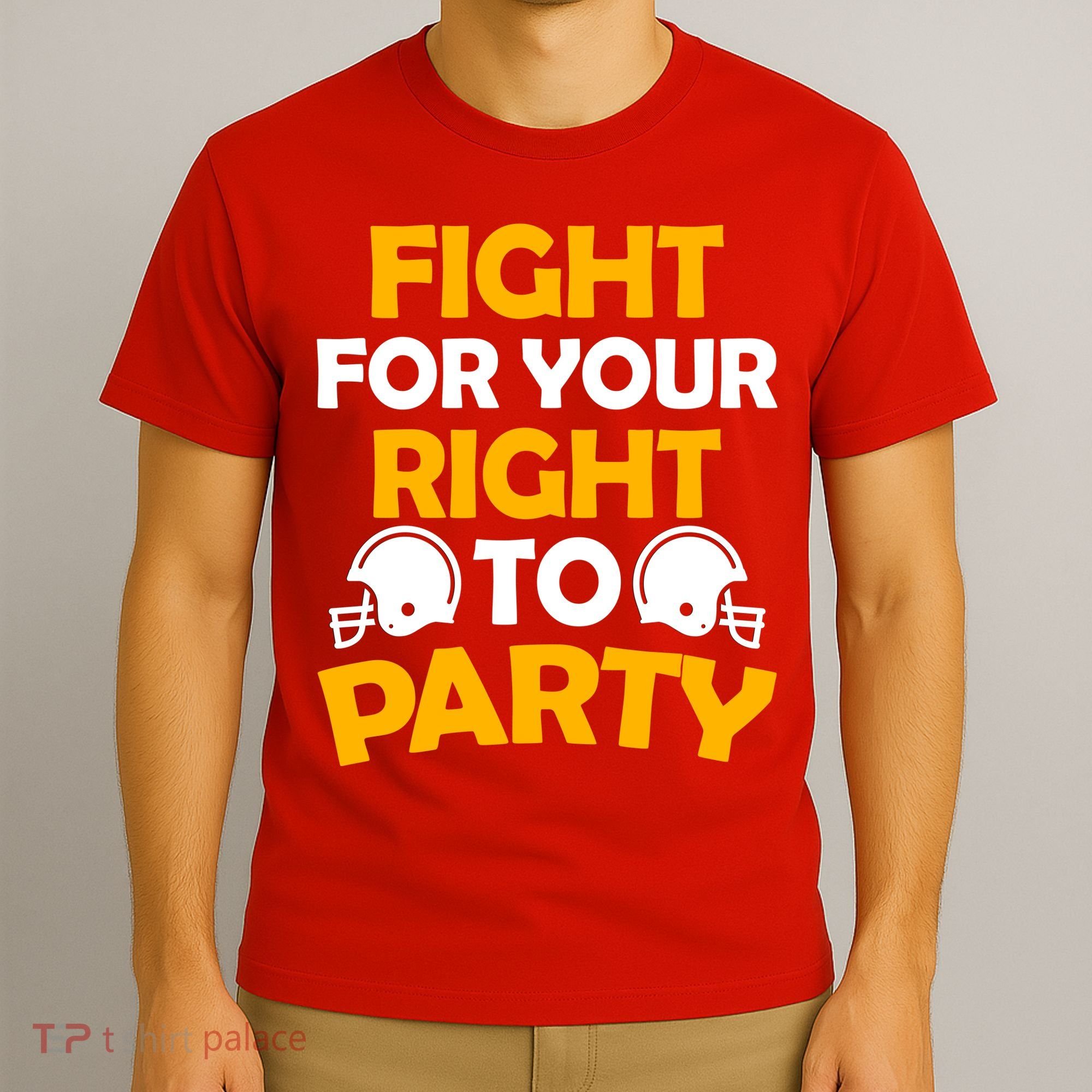 Fight For Your Right To Party KC Football T-Shirt