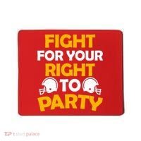 Fight For Your Right To Party KC Football Mousepad thumb 0