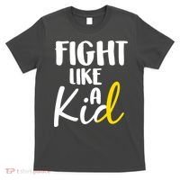Fight Like A Kid Childhood Cancer Gold Ribbon T-Shirt thumb 0