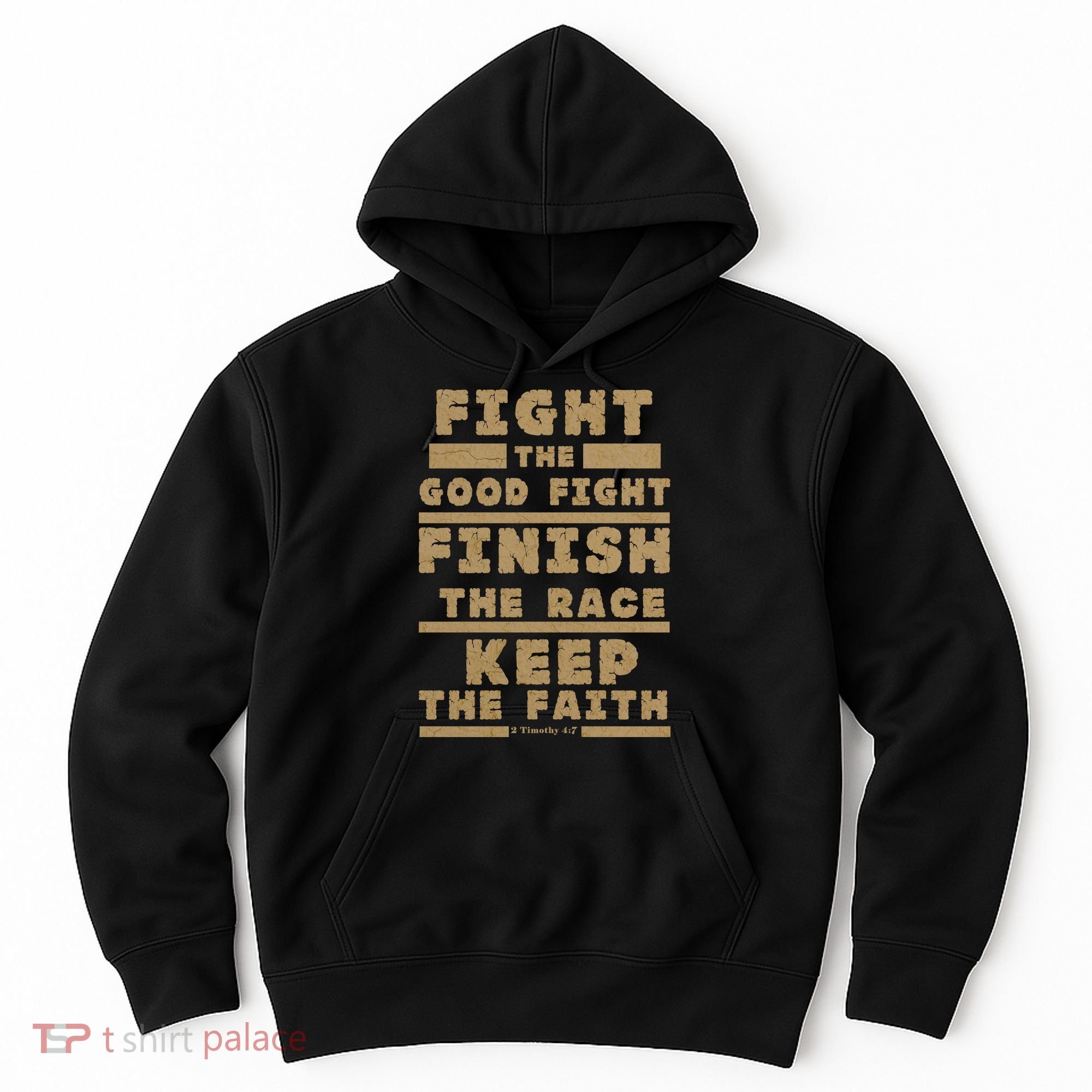 Fight The Good Fight Christian Faith Hoodie
