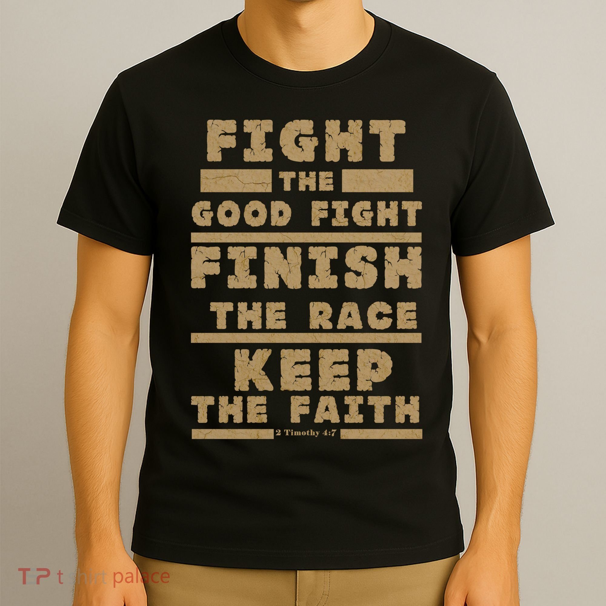 Fight The Good Fight Christian Faith T-Shirt
