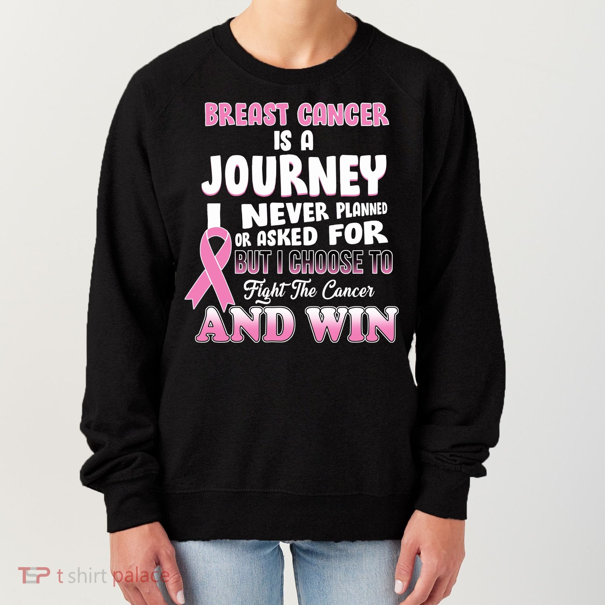 Fight The Journey And Win Breast Cancer Women's Sweatshirt
