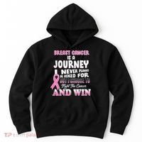 Fight The Journey And Win Breast Cancer Hoodie thumb 0