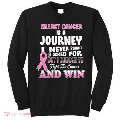 Fight The Journey And Win Breast Cancer Sweatshirt