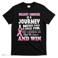Fight The Journey And Win Breast Cancer T-Shirt thumb 0