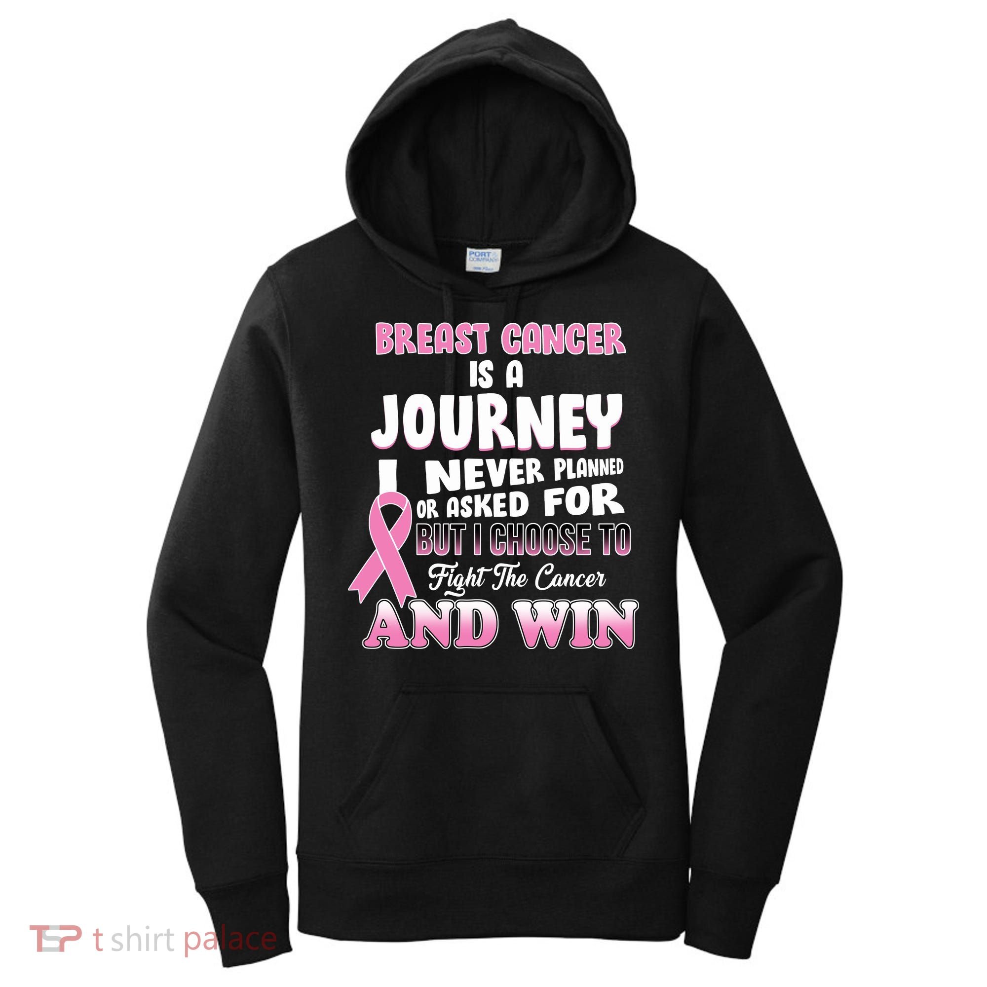 Fight The Journey And Win Breast Cancer Women's Hoodie