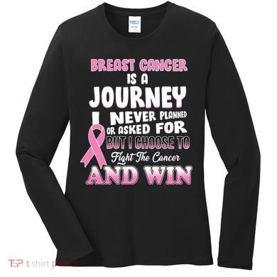 Fight The Journey And Win Breast Cancer Women's Long Sleeve Shirt