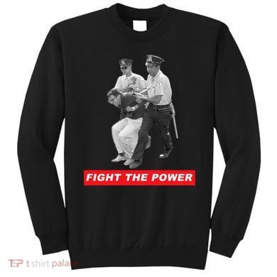 Fight The Power Bernie Arrested Sweatshirt