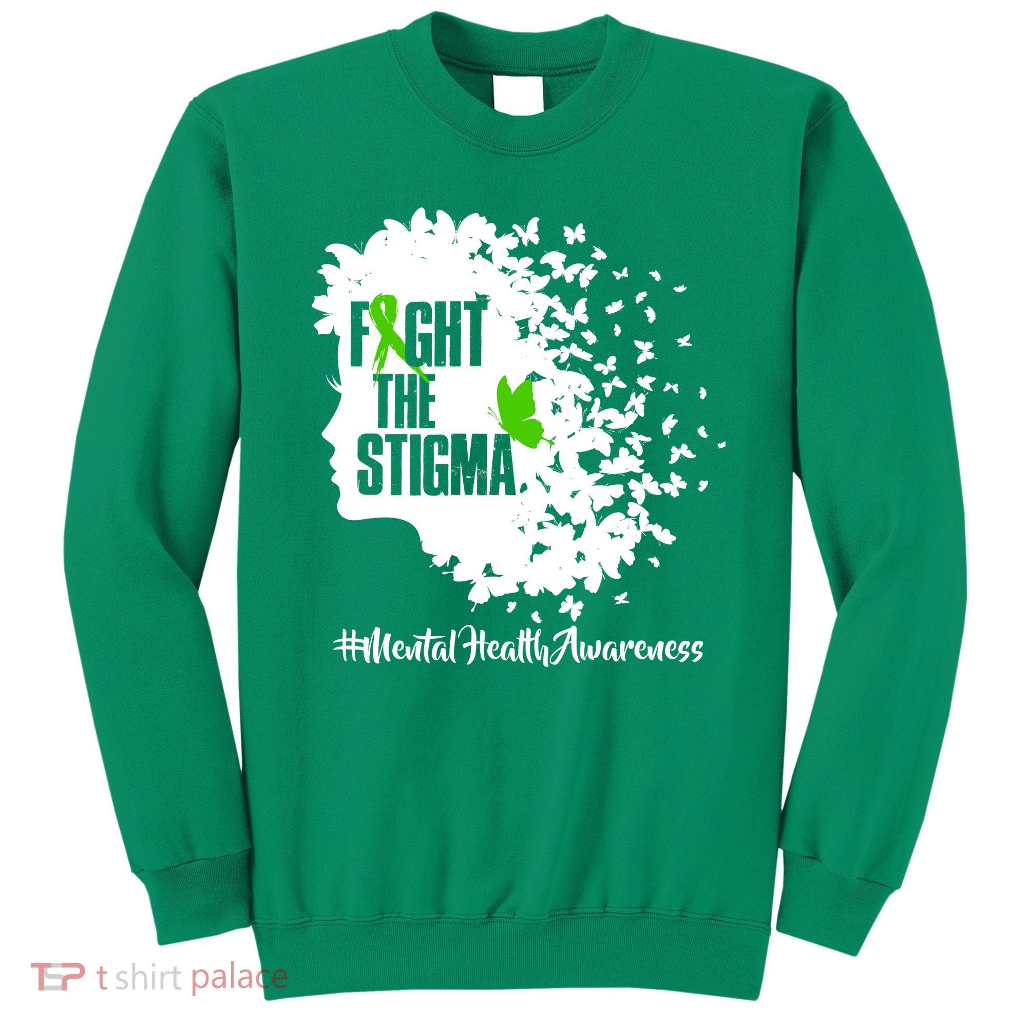 Fight The Stigma Butterflies Mental Health Sweatshirt