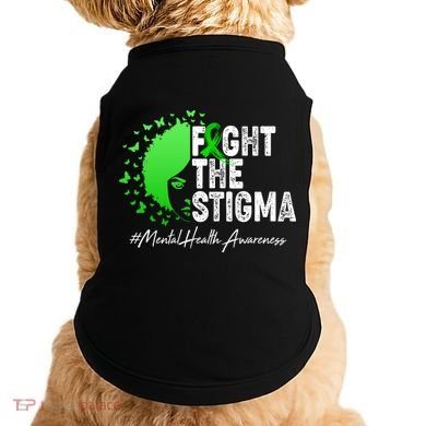 Fight The Stigma Mental Health Awareness Support Doggie Tank