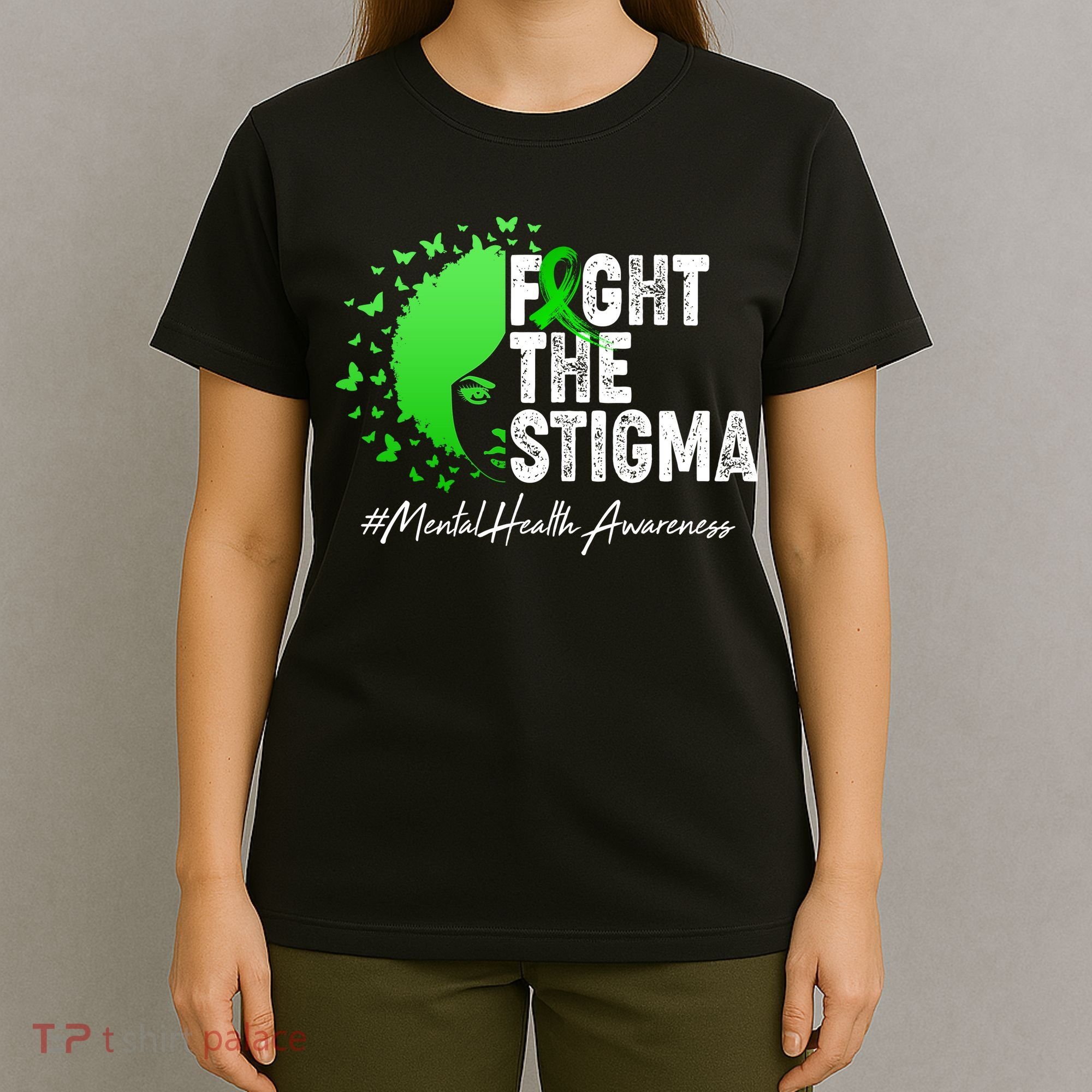 Fight The Stigma Mental Health Awareness Support T-Shirt