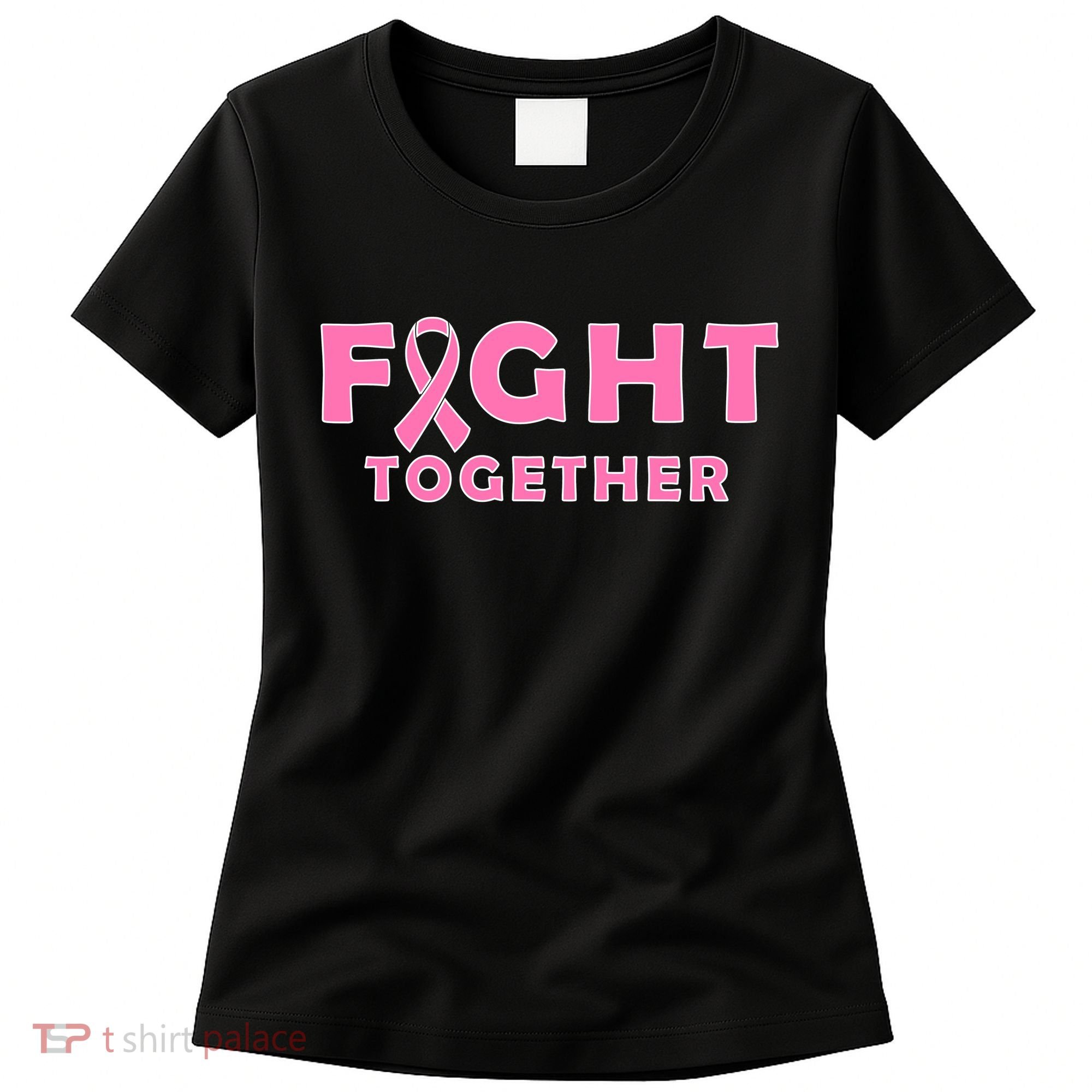 Fight Together Breast Cancer Women's T-Shirt