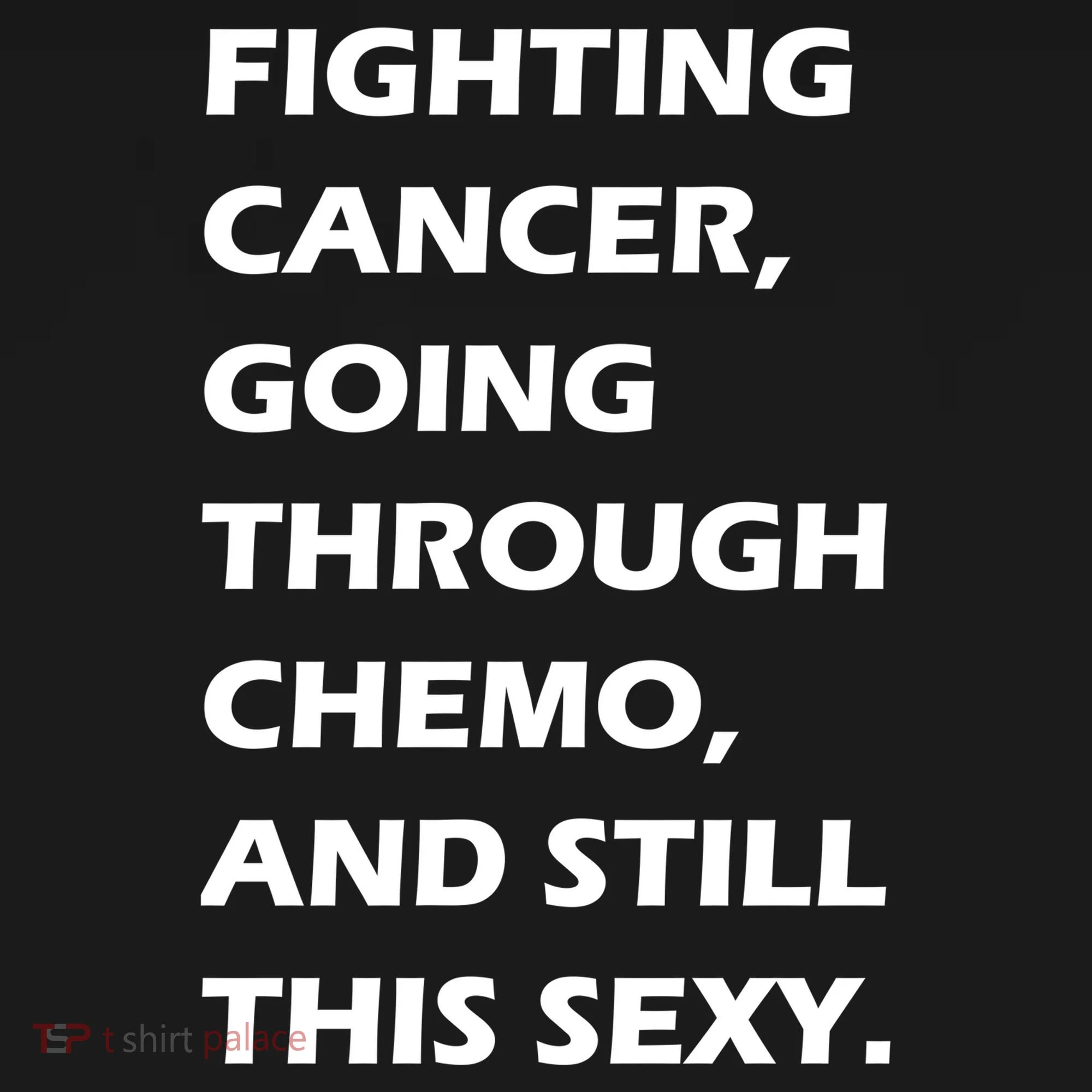 Fighting Cancer Going Through Chemo Still Sexy Women's Hoodie