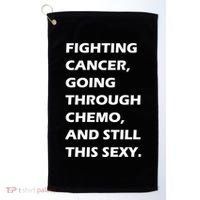 Fighting Cancer Going Through Chemo Still Sexy Golf Towel thumb 0