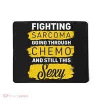 Fighting Sarcoma And Still Sexy Mousepad thumb 0