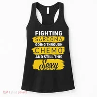 Fighting Sarcoma And Still Sexy Women's Tank Top thumb 0