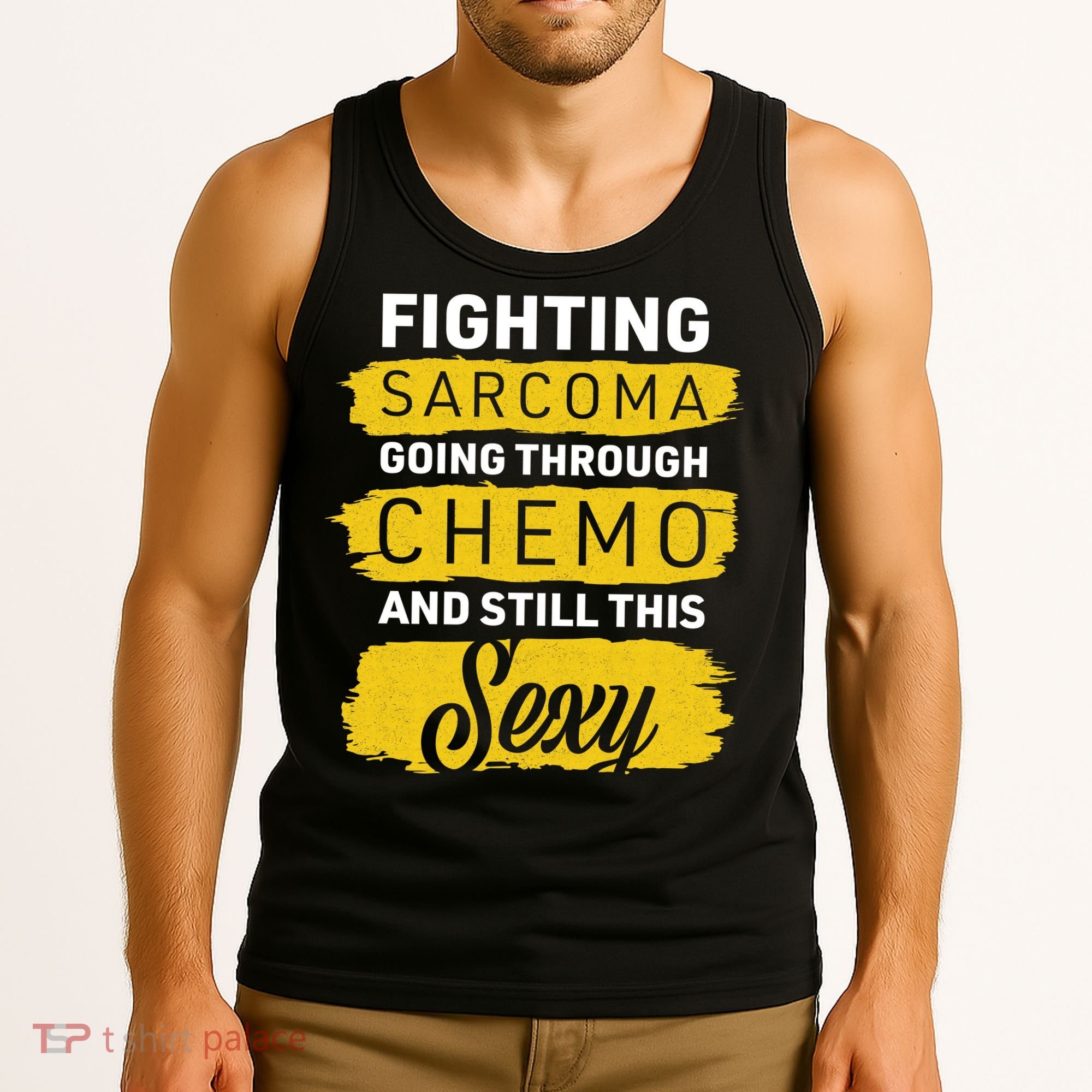 Fighting Sarcoma And Still Sexy Tank Top