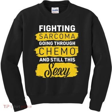 Fighting Sarcoma And Still Sexy Kids Sweatshirt