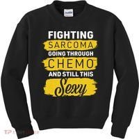 Fighting Sarcoma And Still Sexy Kids Sweatshirt thumb 0