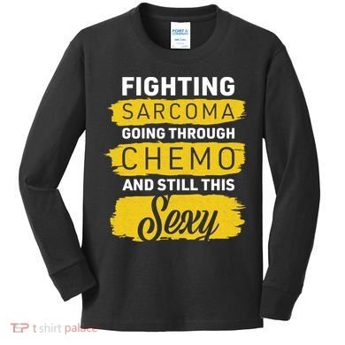 Fighting Sarcoma And Still Sexy Kids Long Sleeve Shirt