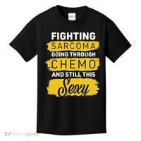 Fighting Sarcoma And Still Sexy Kids T-Shirt thumb 0