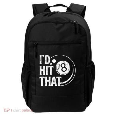 Funny Id Hit That 8 Eight Ball Billiards Pool Player Best Gift For Fan Backpack
