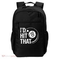 Funny Id Hit That 8 Eight Ball Billiards Pool Player Best Gift For Fan Backpack thumb 0
