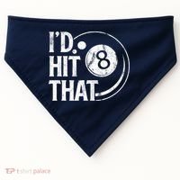 Funny Id Hit That 8 Eight Ball Billiards Pool Player Best Gift For Fan USA-Made Doggie Bandana thumb 0