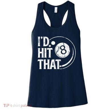 Funny Id Hit That 8 Eight Ball Billiards Pool Player Best Gift For Fan Women's Tank Top