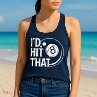 Funny Id Hit That 8 Eight Ball Billiards Pool Player Best Gift For Fan Women's Tank Top thumb 2