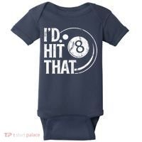 Funny Id Hit That 8 Eight Ball Billiards Pool Player Best Gift For Fan Baby Bodysuit thumb 0