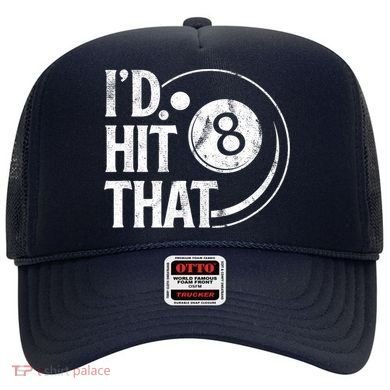Funny Id Hit That 8 Eight Ball Billiards Pool Player Best Gift For Fan Hat