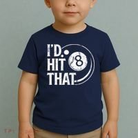 Funny Id Hit That 8 Eight Ball Billiards Pool Player Best Gift For Fan Toddler T-Shirt thumb 2