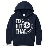 Funny Id Hit That 8 Eight Ball Billiards Pool Player Best Gift For Fan Kids Hoodie thumb 0