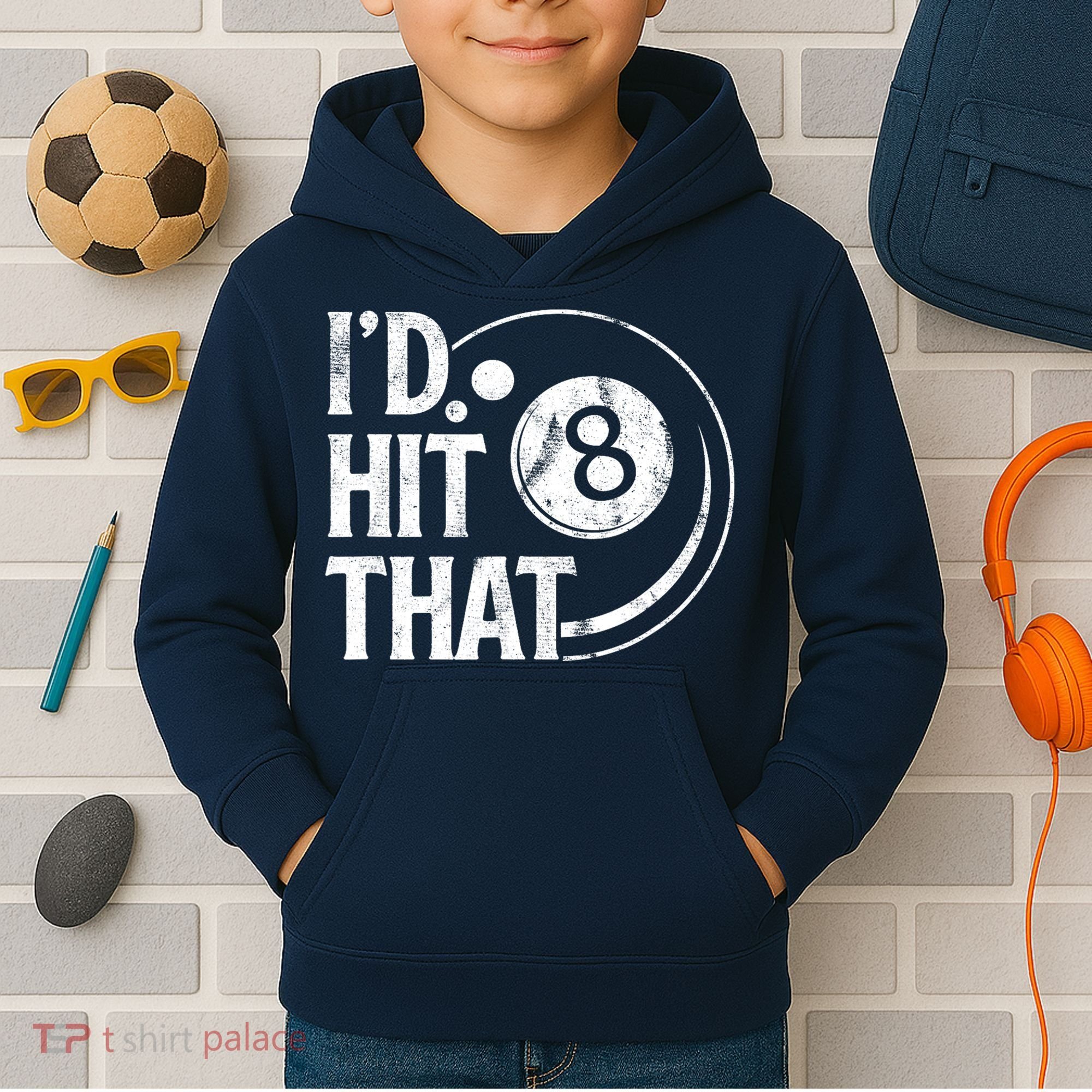 Funny Id Hit That 8 Eight Ball Billiards Pool Player Best Gift For Fan Kids Hoodie