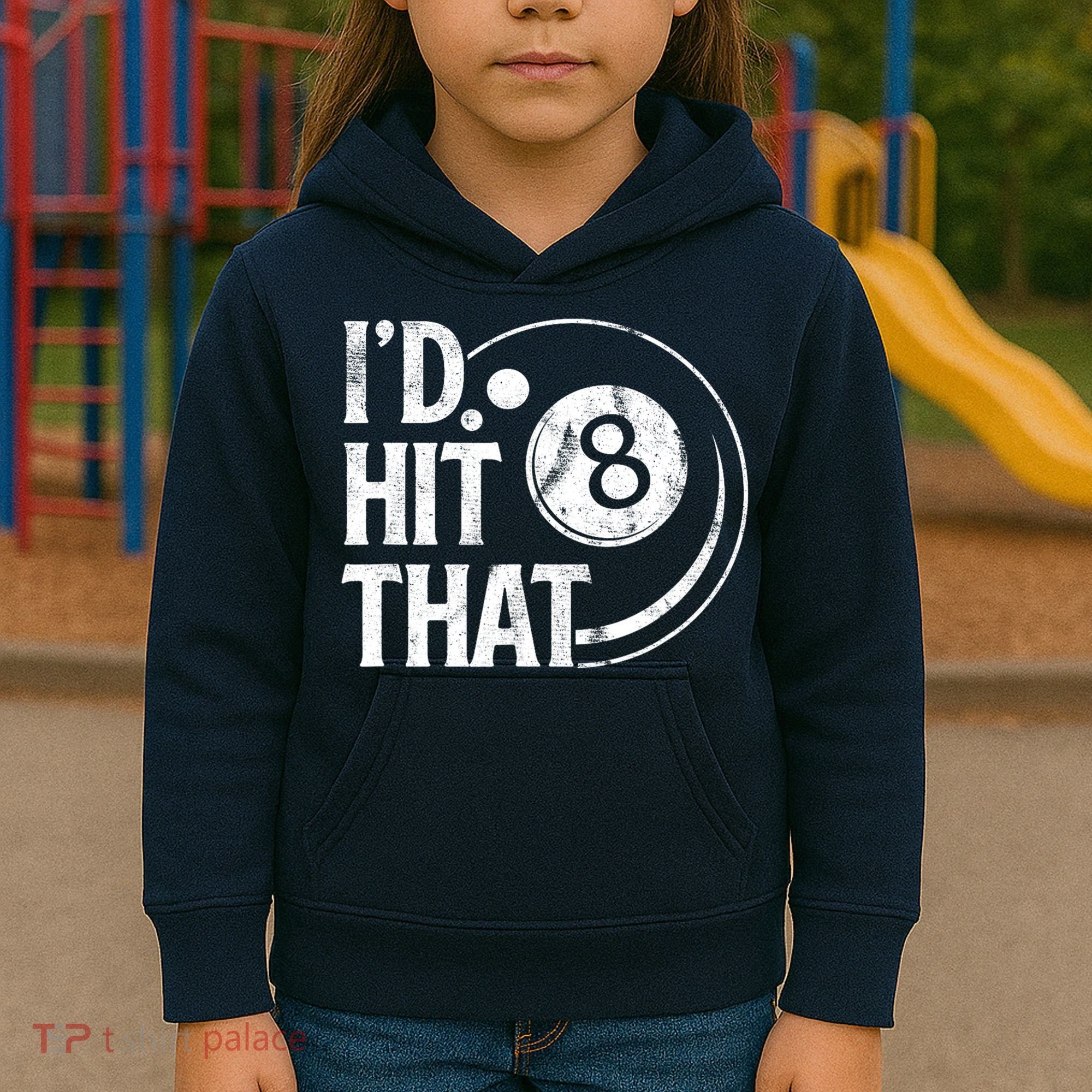 Funny Id Hit That 8 Eight Ball Billiards Pool Player Best Gift For Fan Kids Hoodie