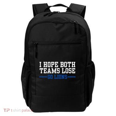 Funny I Hope Both Teams Lose Go Lions Backpack