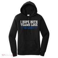 Funny I Hope Both Teams Lose Go Lions Women's Hoodie thumb 0
