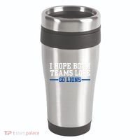 Funny I Hope Both Teams Lose Go Lions 16oz Travel Tumbler thumb 0