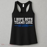 Funny I Hope Both Teams Lose Go Lions Women's Tank Top thumb 3