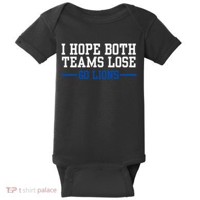 Funny I Hope Both Teams Lose Go Lions Baby Bodysuit