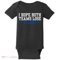 Funny I Hope Both Teams Lose Go Lions Baby Bodysuit thumb 0