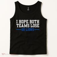 Funny I Hope Both Teams Lose Go Lions Tank Top thumb 2