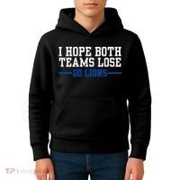 Funny I Hope Both Teams Lose Go Lions Kids Hoodie thumb 4