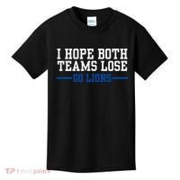 Funny I Hope Both Teams Lose Go Lions Kids T-Shirt thumb 0